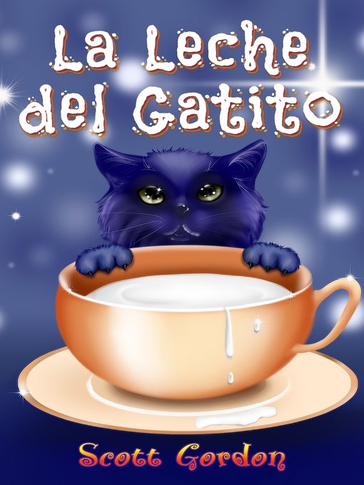 Title details for La Leche del Gatito by Scott Gordon - Available